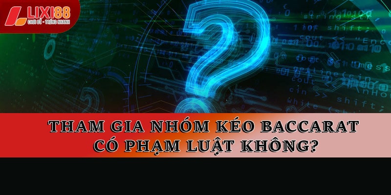 Nhóm Kéo Baccarat - Giải Pháp Ăn Tiền Nhanh Nhất 2026