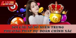 Xổ Số Lixi88 | Dự Đoán Kết Quả & Tỷ Lệ Trả Thưởng Cao