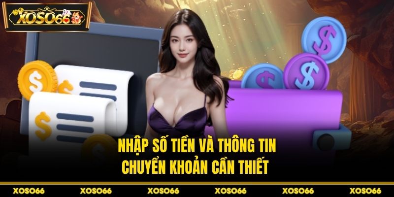 Nạp Tiền XOSO66 - Nạp Vốn Nhanh, Vào Kèo Ngay Tíc Tắc